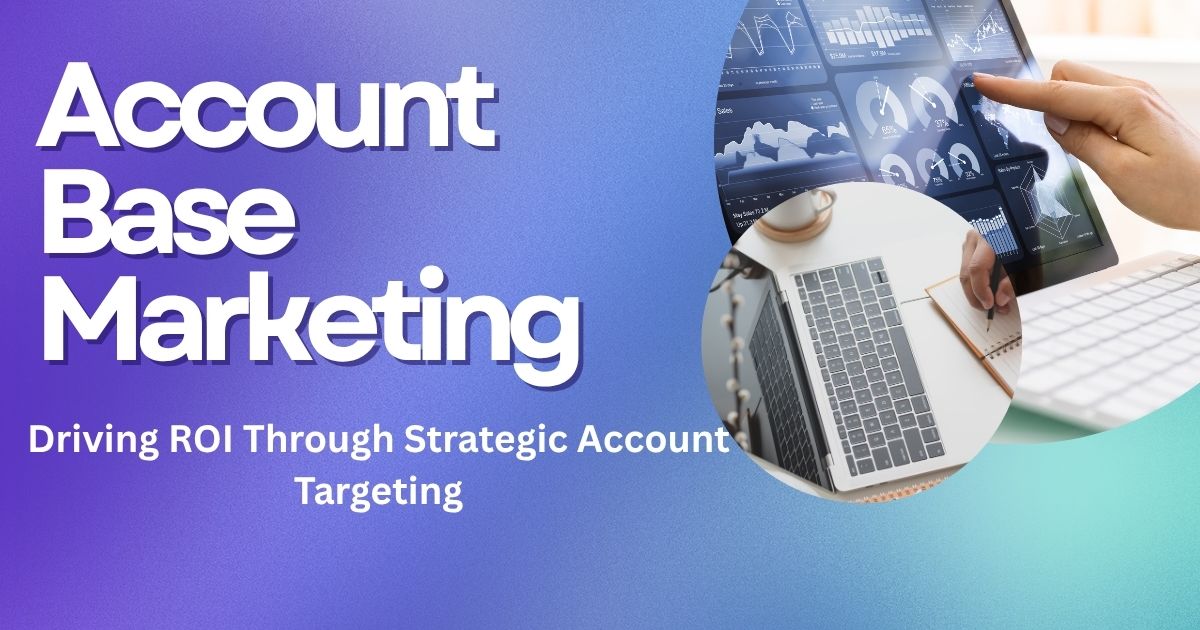 Account Base Marketing – The Stats You Need to Know as a Marketer