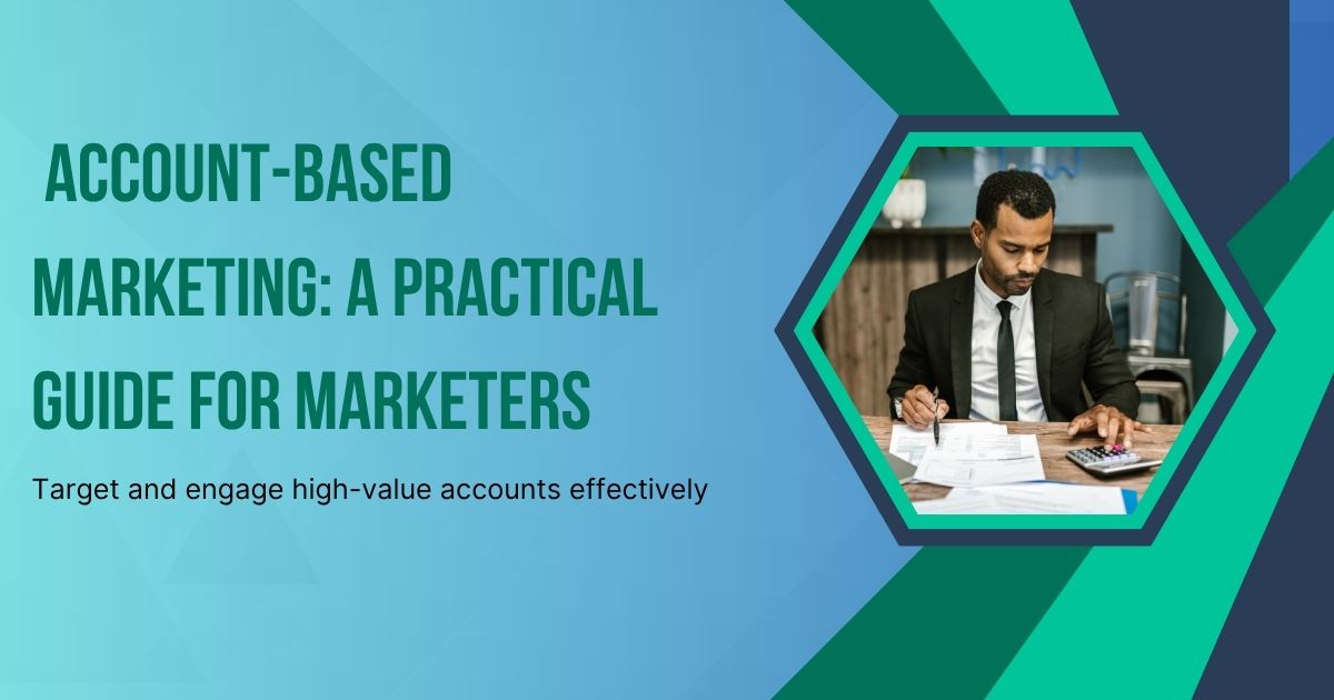 Defining Account-Based Marketing: A Practical Guide for Marketers