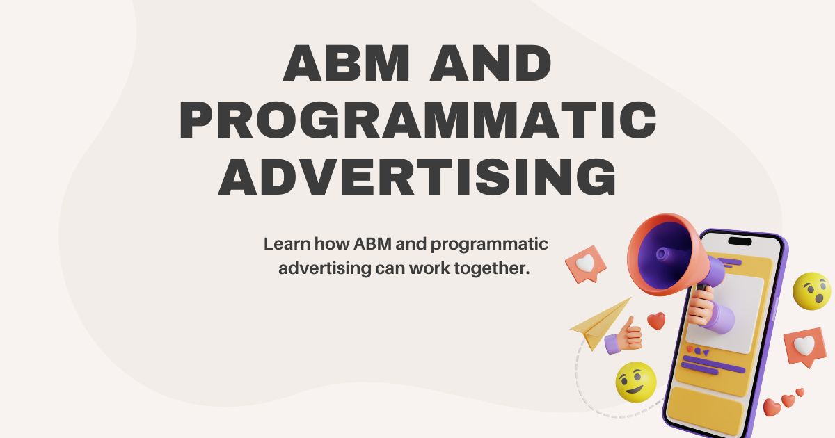 ABM and Programmatic Advertising