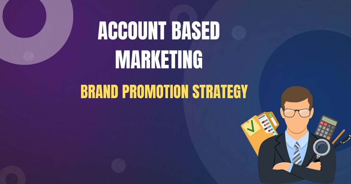 Account Based Marketing